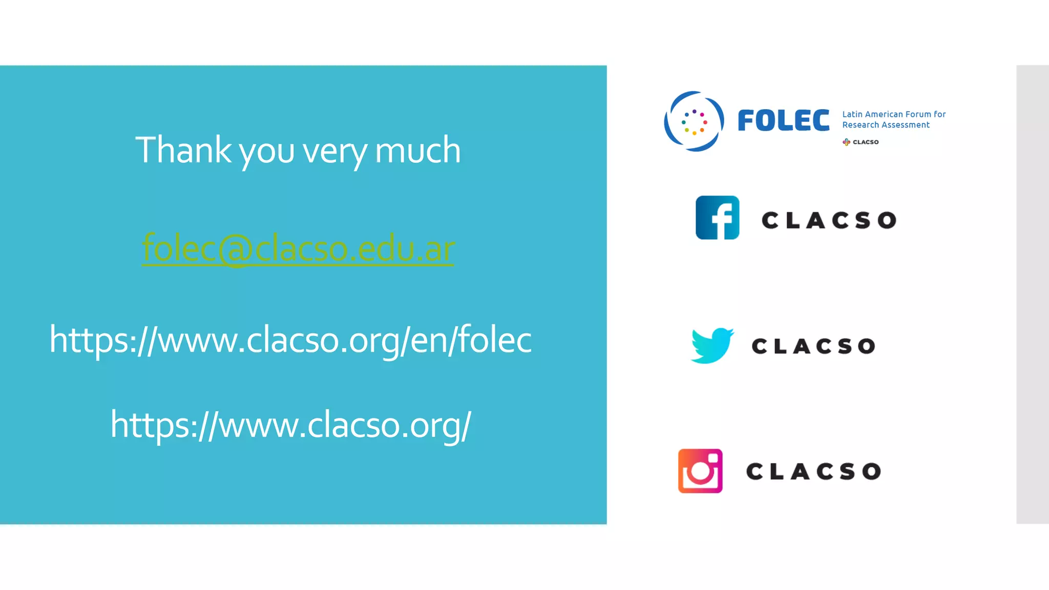 Thankyouverymuch
folec@clacso.edu.ar

https://www.clacso.org/en/folec
https://www.clacso.org/
 