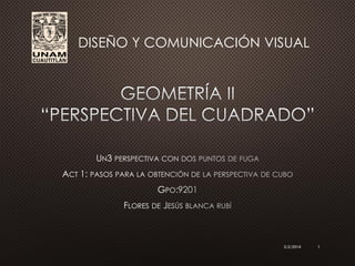 DISEÑO Y COMUNICACIÓN VISUAL

3/2/2014

1

 