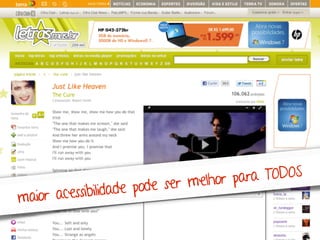 Engenharia de Usabilidade / Marcello Cardoso




                          ser melhor para TODOS
maior acessibilidade pode
 