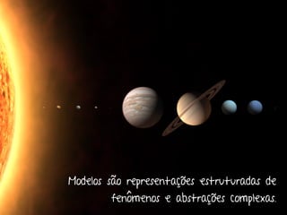 Engenharia de Usabilidade / Marcello Cardoso




Modelos são representações estruturadas de
        fenômenos e abstrações complexas.
 