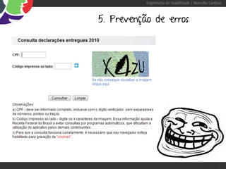 Engenharia de Usabilidade / Marcello Cardoso



5. Prevenção de erros
 
