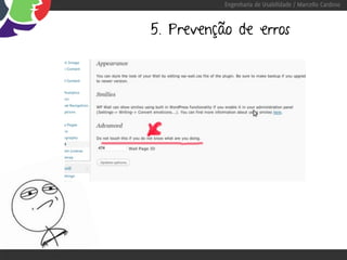 Engenharia de Usabilidade / Marcello Cardoso



5. Prevenção de erros
 