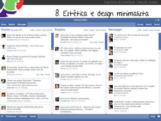 Engenharia de Usabilidade / Marcello Cardoso



8. Estética e design minimalista
 