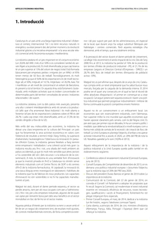 Articles d’Economia industrial	 Una estratègia industrial per a Catalunya
3
Catalunya és un país amb una llarga trajectòri...