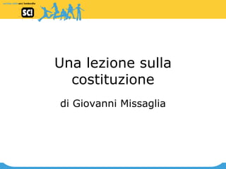 Una lezione sulla costituzione di Giovanni Missaglia 