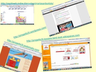 http://ospitiweb.indire.it/scuolaprimariasanbortolo/
 