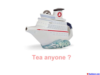 Tea anyone ? 