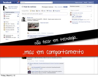 Testes de Usabilidade / Marcello Cardoso




                                  r em tecnologia...
                          não foca

                      ...mas em comportamento


Friday, March 2, 12
 