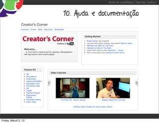 Testes de Usabilidade / Marcello Cardoso



                      10. Ajuda e documentação




Friday, March 2, 12
 