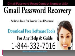 Gmail Password Reset Contact Number USA
www.gmailsupportsystem.com
 