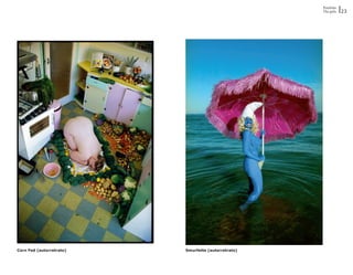 Portfolio
                                                     The girls   23




Corn Fed (autorretrato)   Smurfette (autorretrato)
 