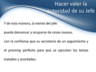 Una buena secretaria debe ser...