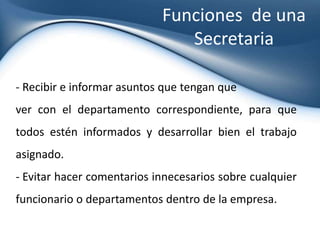  Mantener discreción sobre todo lo que respecta a la empresa.