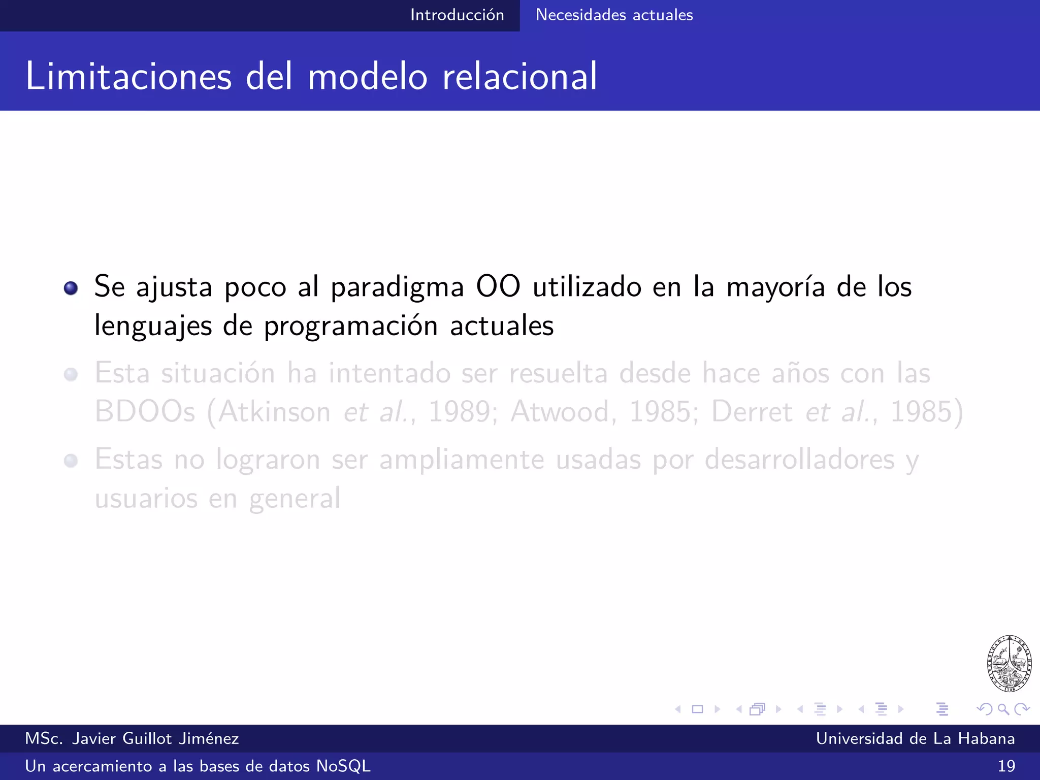 NoSQL SGBDs NoSQL
Principales exponentes en el Cuadrante Mágico de Gartner
MSc. Javier Guillot Jiménez Universidad de La Habana
Un acercamiento a las bases de datos NoSQL 28
 