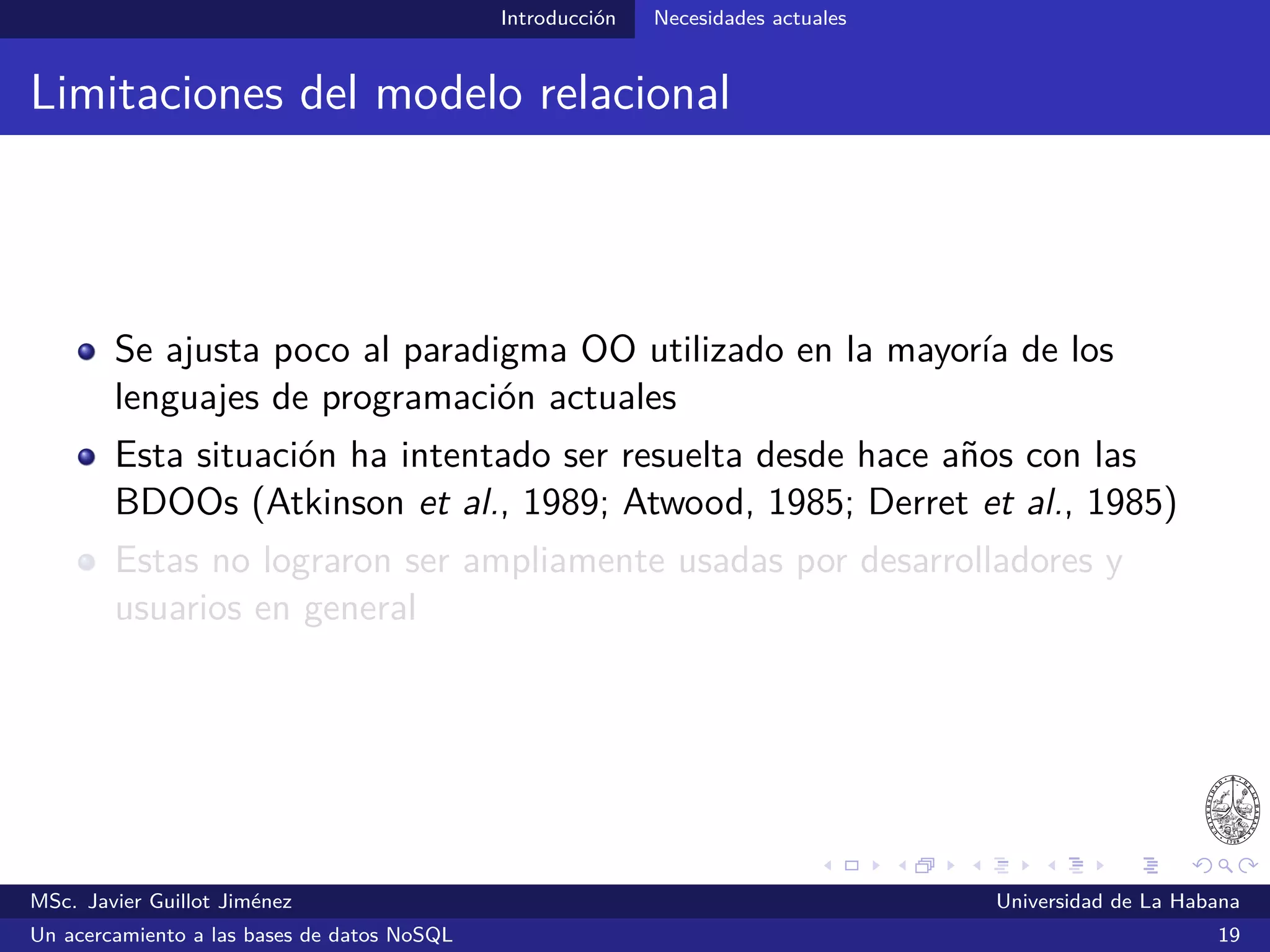 NoSQL SGBDs NoSQL
Principales exponentes en el Cuadrante Mágico de Gartner
MSc. Javier Guillot Jiménez Universidad de La Habana
Un acercamiento a las bases de datos NoSQL 28
 