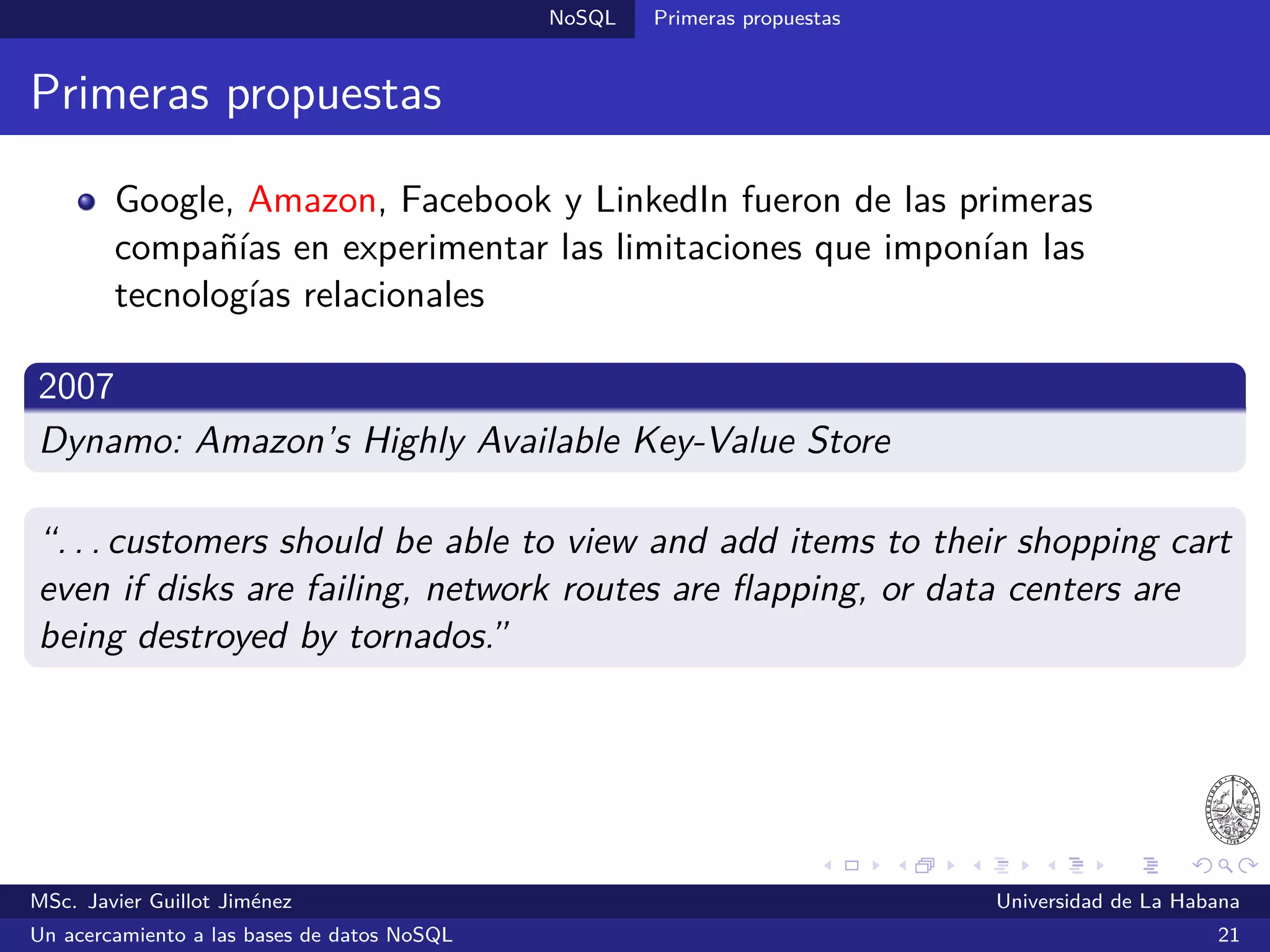 NoSQL SGBDs NoSQL
SGBDs orientadas a columnas
Modelo de datos
MSc. Javier Guillot Jiménez Universidad de La Habana
Un acercamiento a las bases de datos NoSQL 36
 