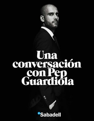 Una conversación con Pep Guardiola