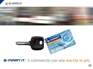 : il commercio con una marcia in più
 