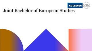 Joint Bachelor of European Studies
 