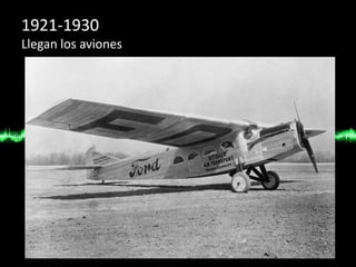 1921-1930
Llegan los aviones
Corre 1922 cuando la empresa adquiere
la compañía automovilística Lincoln
Motor Company por ocho millones de
dólares.
En 1925 comienza la fabricación
de aviones y en 1926 el primero
de ellos – en producción hasta
1933– hace su primer vuelo desde
el aeropuerto Ford.
En 1927 deja de
construirse el modelo T
para fabricar un nuevo
modelo A
 