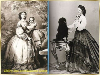 1860 y Sissi archiduquesa Gisela 