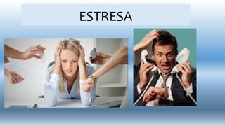 ESTRESA
 