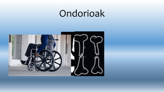 Ondorioak
 