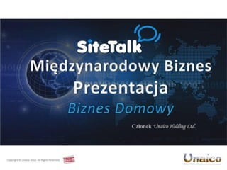 Unaico & Sitetalk  polish presentation
