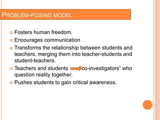 Chapter 2; "Pedagogy of the Opperessed" by Paulo Freire | PPTX