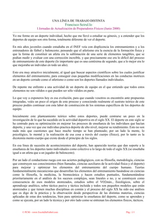 UNA LÍNEA DE TRABAJO DISTINTA
Francisco Seirul.lo
I Jornadas de Actualización de Preparadores Físicos (Junio 2000)
Yo me f...