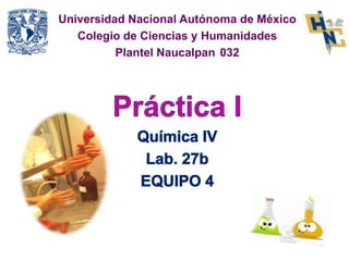 Universidad Nacional Autónoma de México
Colegio de Ciencias y Humanidades
Plantel Naucalpan 032
 