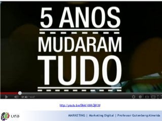 MARKETING | Marketing Digital | Professor Gutenberg Almeidahttp://youtu.be/Bkkf-MADjKM  