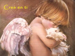 Cree en ti 