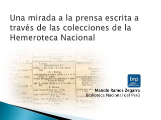Manolo Ramos Zegarra
Biblioteca Nacional del Perú
 