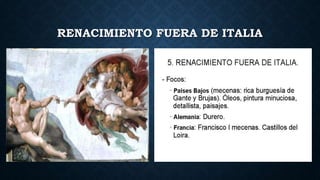 RENACIMIENTO FUERA DE ITALIA
 
