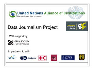 Data Journalism Project
With support by:




In partnership with:
 