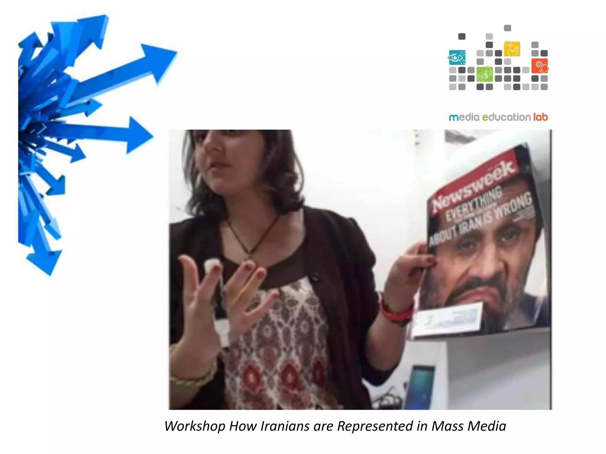 Workshop How Iranians are Represented in Mass Media
 