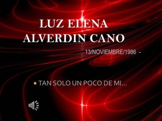  TAN SOLO UN POCO DE MI…
13/NOVIEMBRE/1986 -
 