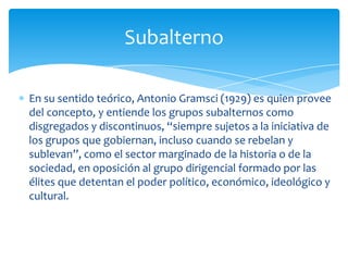 Una pequeña historia de los estidios subalternos | PPTX