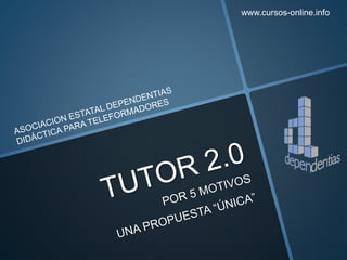 www.cursos-online.info
 