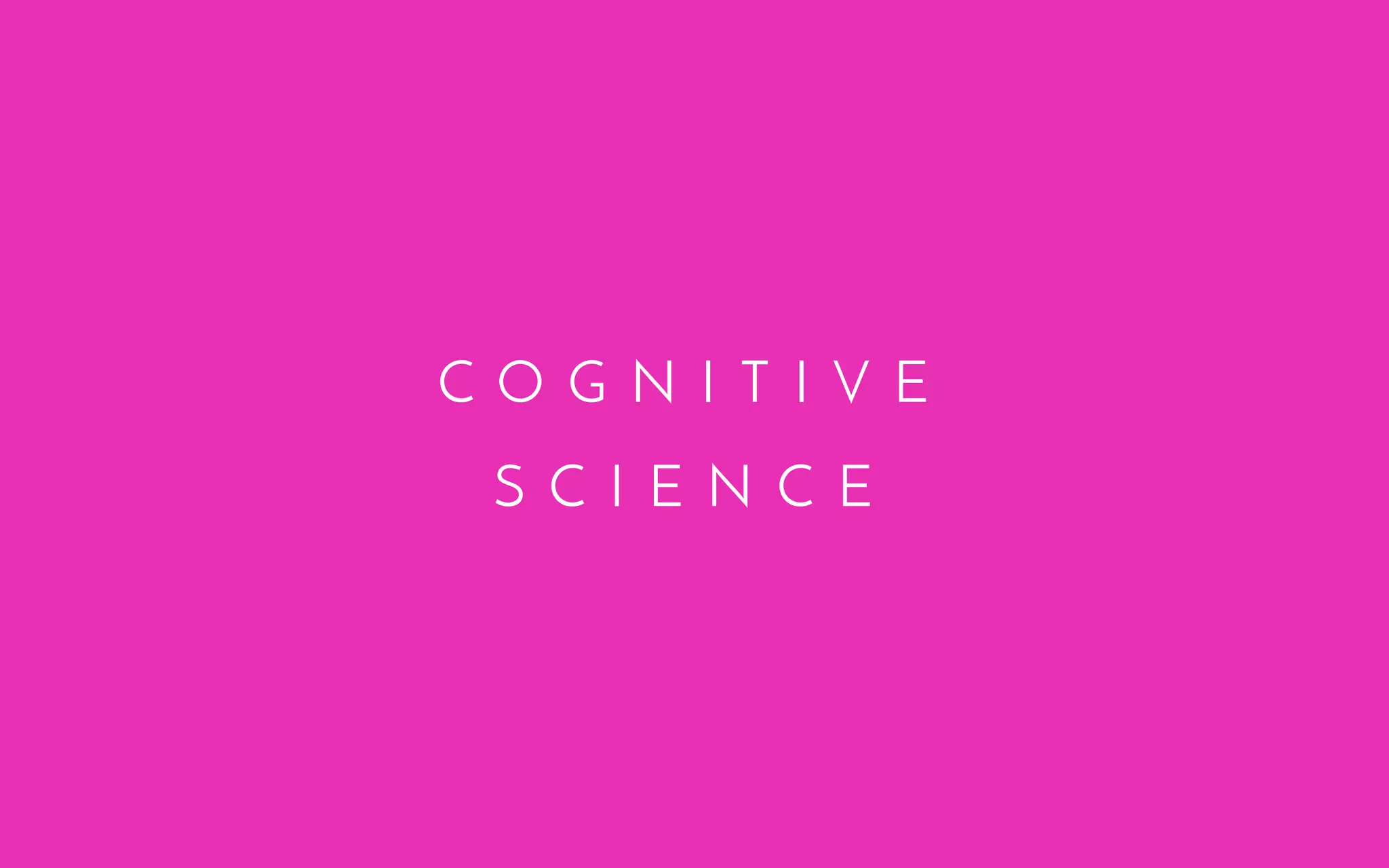 C O G N I T I V E
S C I E N C E
 
