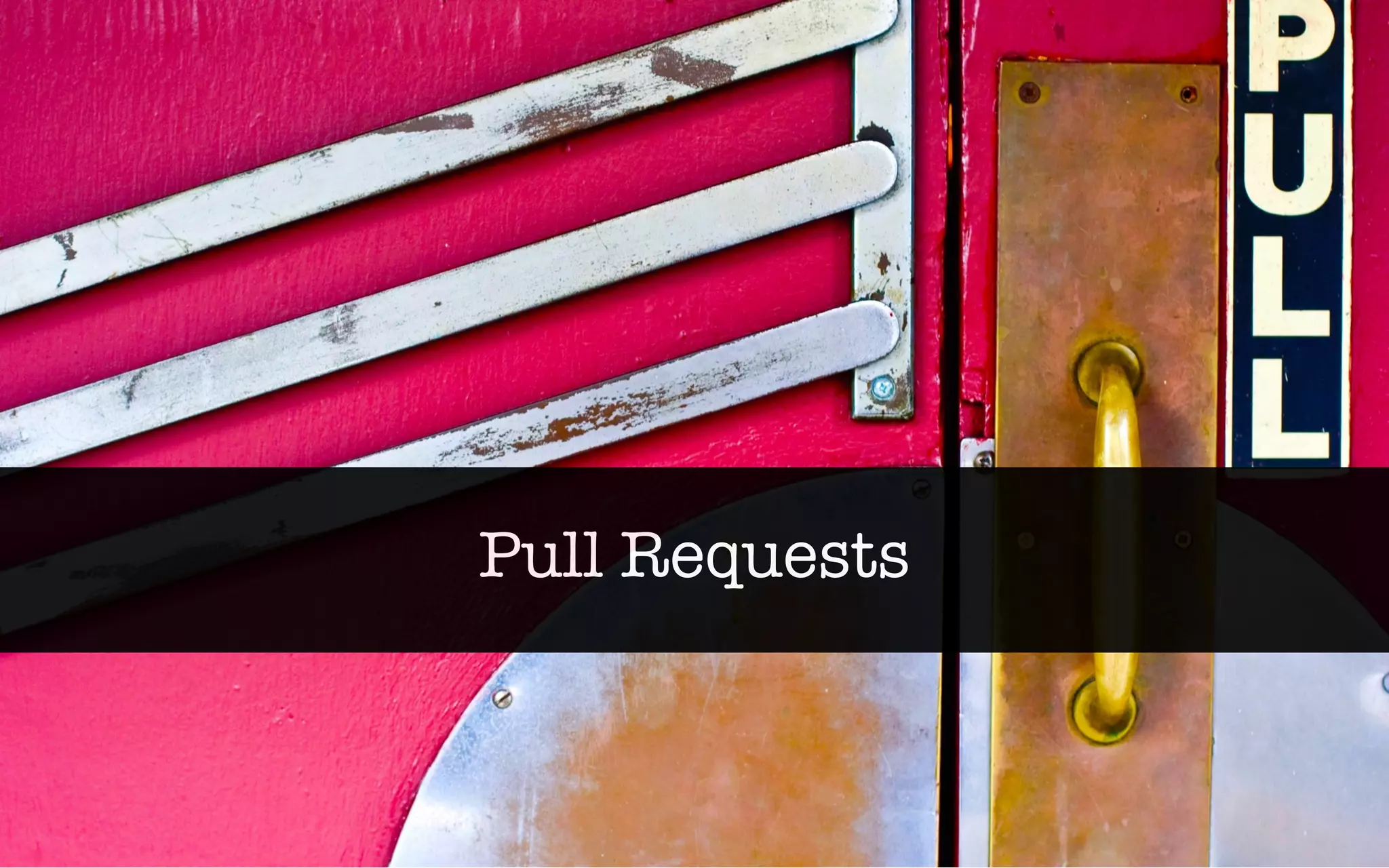 Pull Requests
 