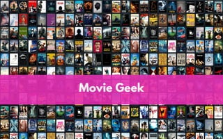 Movie Geek
 