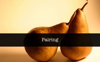 Pairing
 