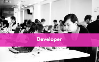 Developer
 
