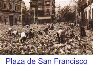 Plaza de San Francisco 