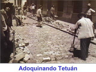 Adoquinando Tetuán 
