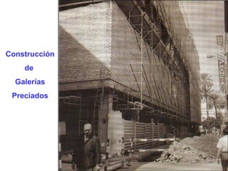 Construcción de  Galerías Preciados 