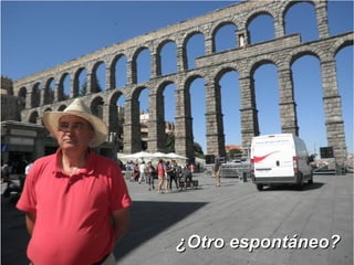 ¿Otro espontáneo?¿Otro espontáneo?
 