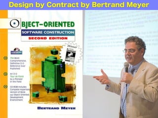 Design by Contract by Bertrand Meyer
 